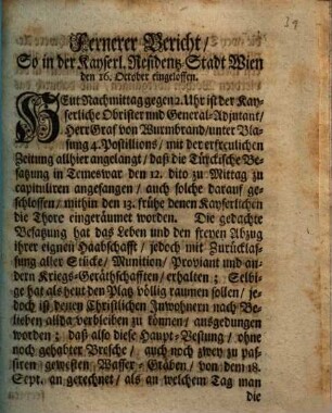 Fernerer Bericht, So in der Kayserl. Residentz-Stadt Wien den 16. October eingeloffen