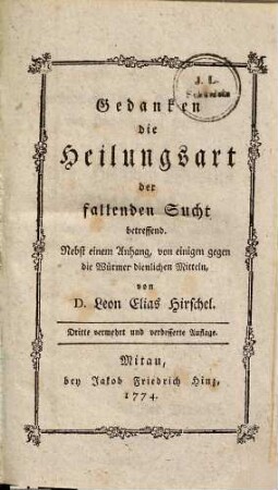 Gedanken die Heilungsart der fallenden Sucht betreffend : nebst einem Anhang von einigen gegen die Würmer dienlichen Mitteln