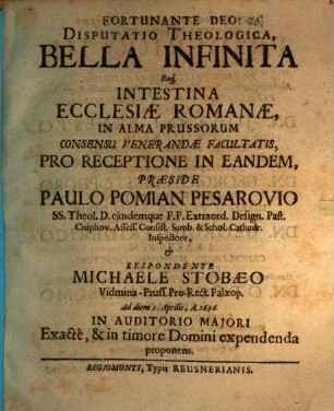 Disputatio theologica, bella infinita eaq[ue] intestina ecclesiae Romanae