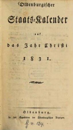 Oldenburgischer Staatskalender : auf d. Jahr Christi ... 1831