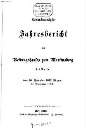 Jahres-Bericht des Rettungshauses zum Martinsberg. 22. 1872/73, 10. Nov. (1873)