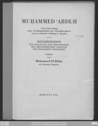 Muḥammed ʿAbduh : eine Untersuchung seiner Erziehungsmethode zum Nationalbewußtsein und zur nationalen Erhebung in Ägypten