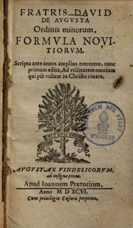 Fratris David De Avgvsta Ordinis minorum, Formvla Novitiorvm : Scripta ante annos amplius trecentos