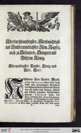 Allerdurchlauchtigster, Großmächtigst = und Unüberwindlichster Röm. Kayser, auch zu Hispanien, Hungarn und Böheim König