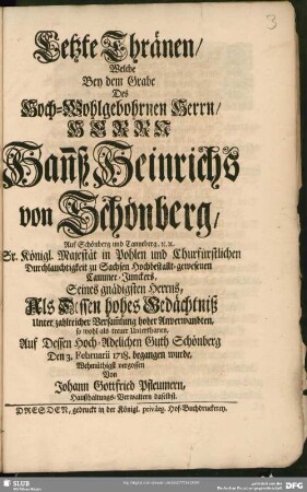 Letzte Thränen, Welche Bey dem Grabe ... Han[n]ß Heinrichs von Schönberg ... Wehmütigst vergossen