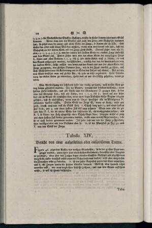 Tabula XIV. Bericht von einer aufgestellten und aufgerißenen Treppe.