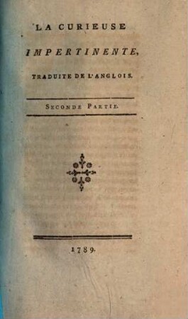 La Curieuse Impertinente : Traduite De L'Anglois, 2