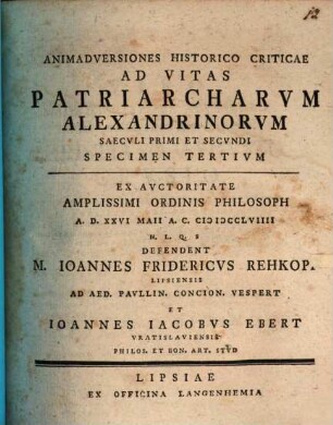Animadversiones Historico Criticae Ad Vitas Patriarcharvm Alexandrinorvm Saecvli Primi Et Secvndi