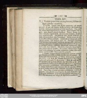Thes. XIV. V.) Veritas paucitate exemplorum, falsitas insigni gaudet numero.