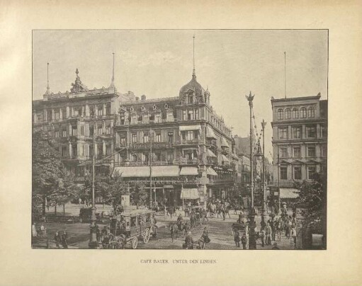 Café Bauer. Unter den Linden