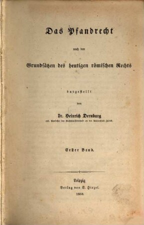 Das Pfandrecht nach den Grundsätzen des heutigen römischen Rechts, 1