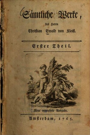 Sämtliche Werke, des Herrn Ewald Christian von Kleist. 1