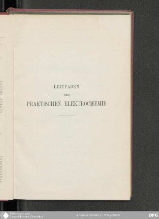 Leitfaden der praktischen Elektrochemie