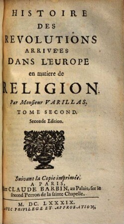 Histoire Des Révolutions Arrivées Dans L'Europe en matière de Religion, 2