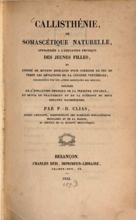 Callisténie ou Somascétique Naturelle appropriée à l'Education Physique des Jeunes Filles...