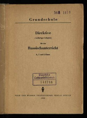 Direktive (vorläufiger Lehrplan) für den Russischunterricht : 6., 7. und 8. Klasse ; Grundschule