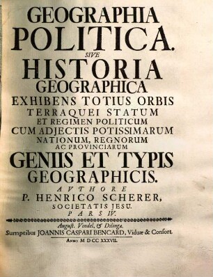 Atlas novus : exhibens orbem terraqueum per naturae opera, historiae novae ac veteris monumenta ... ; hoc est: geographia universa in 7 partes contracta, 4. Geographia politica. - 1737. - 841, [ca. 150] S. : Ill., Kt.