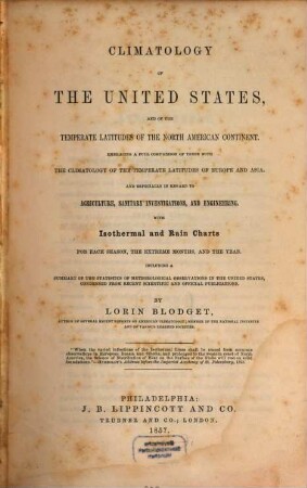 Climatology of the United States : and of the temperate latitudes of the North American continent ; ...