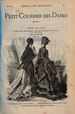 Journal des demoiselles et Petit courrier des dames réunis. Edition hebdomadaire : modes de Paris, littérature, beaux-arts, théâtres, économie domestique. 1874,Okt. - Dez.