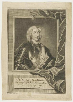 Bildnis des Wilhelm Heinrich Hertzog zu Sachsen, Jülich, Cleve und Berg
