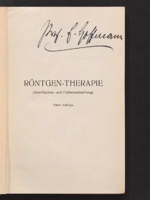 Röntgen-Therapie : (Oberflächen- und Tiefenbestrahlung)