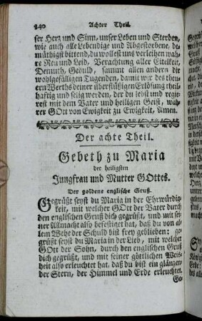 Der achte Theil. Gebeth zu Maria der heiligsten Jungfrau und Mutter Gottes.