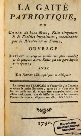 La gaité patriotique : ou choix de bons mots ...