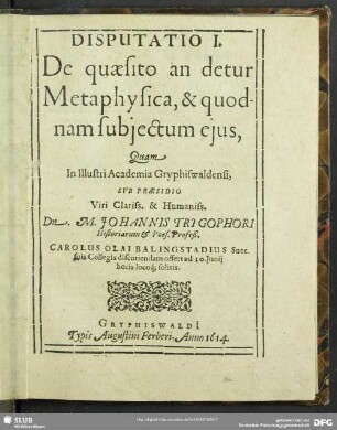 Disputatio I. De quasito an detur Metaphysica, & quodnam subjectum eius …