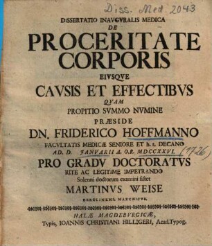 Dissertatio Inavgvralis Medica De Proceritate Corporis Eivsqve Cavsis Et Effectibvs