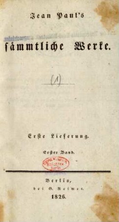 Bd. 1 = Lfg. 1, Bd. 1, Theil 1: Jean Paul's sämmtliche Werke