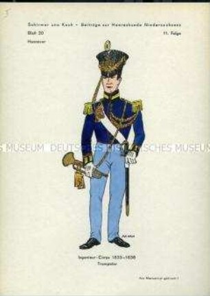 Uniformdarstellung, Trompeter des Ingenieur-Korps, Königreich Hannover, 1833/1838.