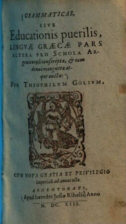 Grammaticae, sive educationis puerilis, linguae Graecae pars ... : pro schola Argentinensi conscripta .... 2