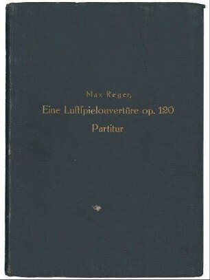 Eine Lustspielouvertüre Op. 120, Partitur