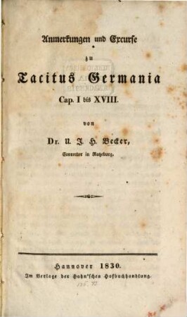 Anmerkungen und Excurse zu Tacitus Germania, Cap. 1 - 18
