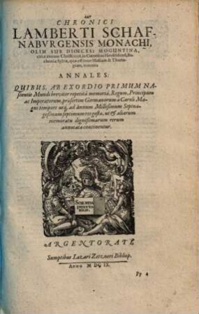 Chronici Lamberti Schafnaburgensis monachi : olim sub dioecesi Moguntina, circa annum Christi 1058. in Coenobio Hirsfeldensi ... viventis Annales