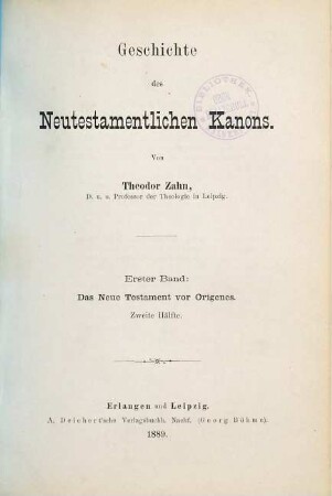 Geschichte des neutestamentlichen Kanons, 1. Das Neue Testament vor Origenes. 2