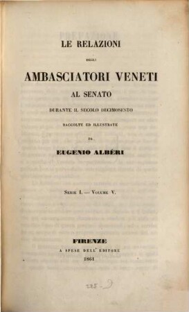 Relazioni degli ambasciatori Veneti al senato. 1,5 = 13, [Le relazioni degli stati europei, tranne l'Italia] ; 5