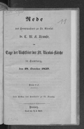 Rede des Hauptpastors zu St. Nicolai, Dr. C. W. A. Krause, am Tage der Richtfeier der St. Nicolai-Kirche in Hamburg, den 18. October 1859