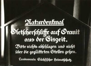 Naturschutz-Tafel des Landesvereins Sächsischer Heimatschutz. Naturdenkmal Gletscherschliffe auf Granit aus der Eiszeit