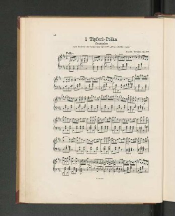 I Tipferl-Polka. francaise nach Motiven der komischen Operette: "Prinz Methusalem"