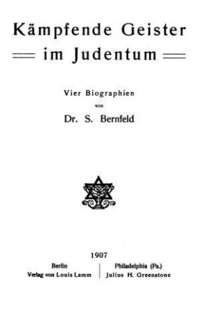 Kämpfende Geister im Judentum : vier Biographien / von S. Bernfeld