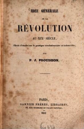 Idée générale de la révolution au XIXème siècle : choix d'etudes sur la pratique révolutionnaire et industrielle