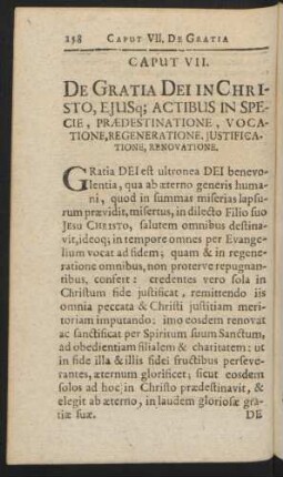 Caput VII. De Gratia Dei In Christo, Ejusq; Actibus in Specie, Praedestinatione, Vocatione, Regeneratione, Justificatione, Renovatione