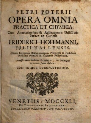 Petri Poterii Opera omnia practica et chymica
