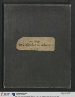[Band 40]: Erwerbungsbücher der Antikensammlung: Verzeichnis der Goldsachen im Antiquarium Silber.