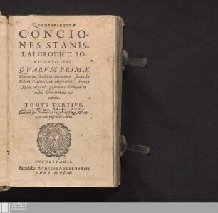 Tomvs Tertivs: Continet sex Dominicas Quadragesimae, & coenam cum paßione Domini