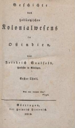 Theil 1: Geschichte des holländischen Kolonialwesens in Ostindien
