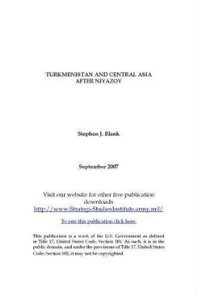 Turkmenistan and Central Asia after Niyazov