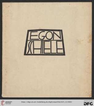 Egon Schiele † : Katalog zur Ausstellung Dezember 1925-Jänner 1926