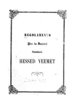 Regolamento per la Societ`a denominata Hessed Veemet